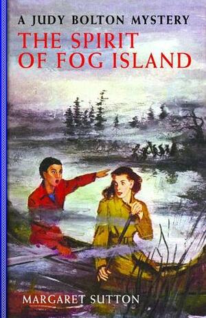 The Spirit of Fog Island (Judy Bolton, #22). by Margaret Sutton