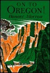 On to Oregon! by Honoré Willsie Morrow
