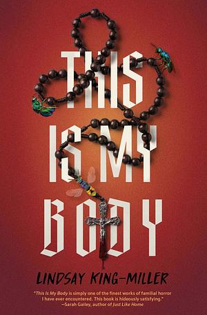 This is My Body by Lindsay King-Miller