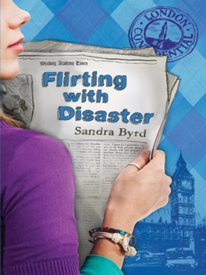 Flirting with Disaster by Sandra Byrd