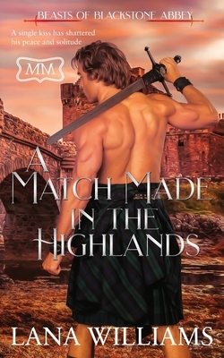 A Match Made in the Highlands by Lana Williams