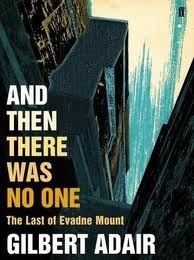 And Then There Was No One by Gilbert Adair