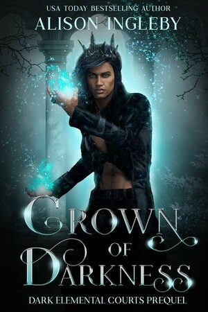 Crown of Darkness by Alison Ingleby
