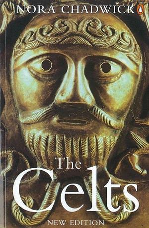 The Celts by Nora Kershaw Chadwick