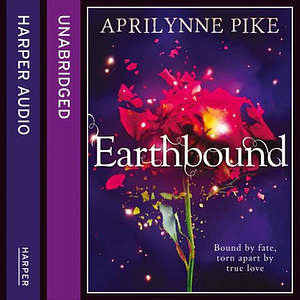 Earthbound by Aprilynne Pike