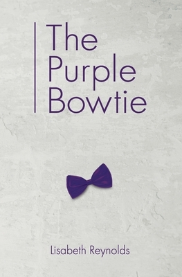 The Purple Bowtie by Gabi Grubb, Lisabeth Reynolds