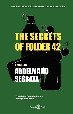 The Secrets of Folder 42 by عبد المجيد سباطة, Raphael Cohen