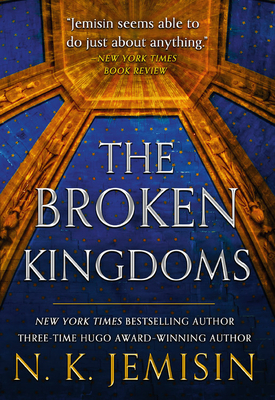 The Broken Kingdoms by N.K. Jemisin