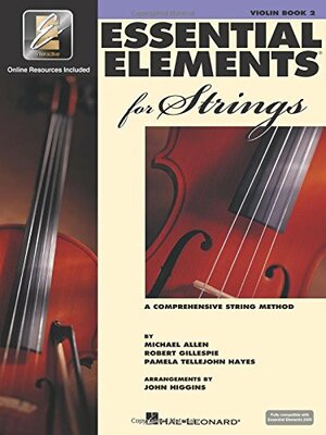 Essential Elements for Strings - Book 2 with Eei: Violin by Robert Gillespie, Pamela Tellejohn Hayes, Michael Allen