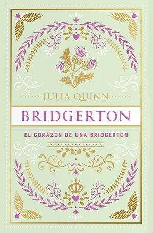 El corazón de una Bridgerton by Julia Quinn