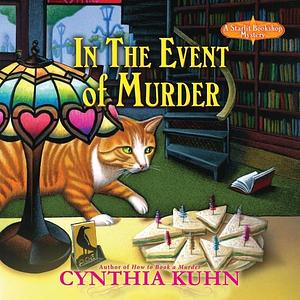 In the Event of Murder by Cynthia Kuhn