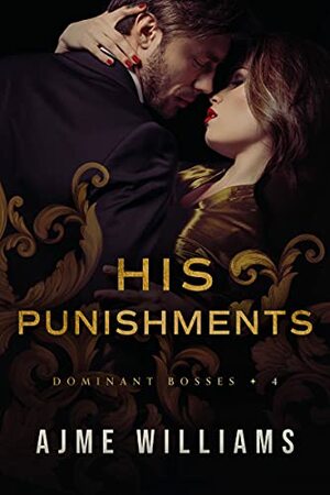 His Punishments by Ajme Williams