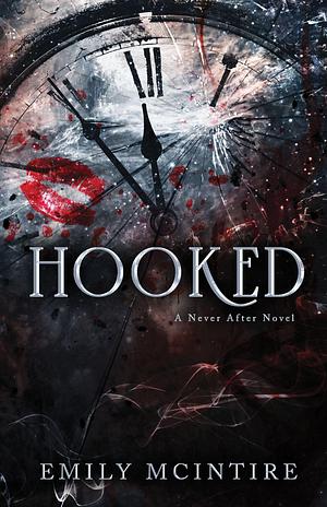 Hooked  by Emily McIntire