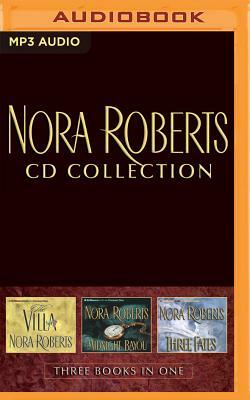 Nora Roberts - Collection: The Villa & Midnight Bayou & Three Fates by Nora Roberts