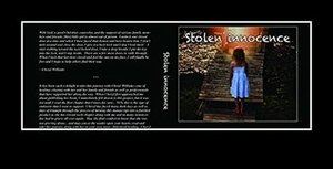 Stolen Innocence; Let the Healing Begin by Finally Free Promotions Sharon Rose, Cheryl Williams