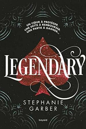 Legendary by Stephanie Garber