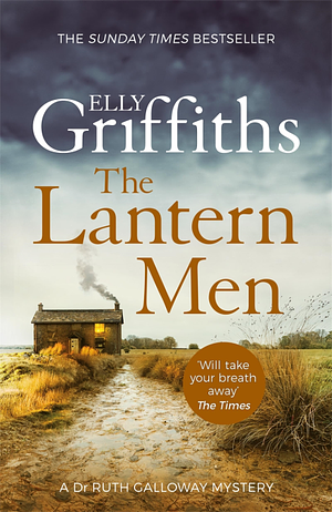 The Lantern Men by Elly Griffiths