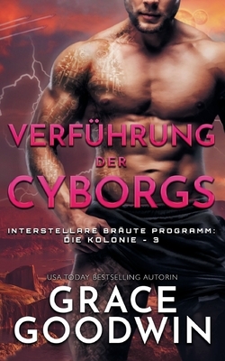 Verführung der Cyborgs by Grace Goodwin