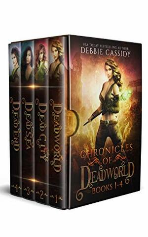 Chronicles of Deadworld Books 1-4 by Debbie Cassidy
