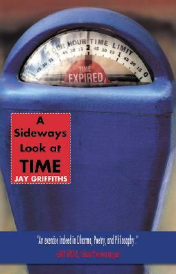 A Sideways Look at Time by Jay Griffiths