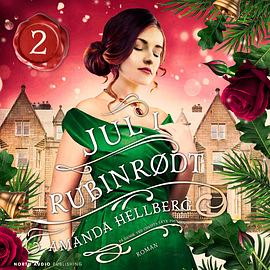 Jul i rubinrødt by Amanda Hellberg