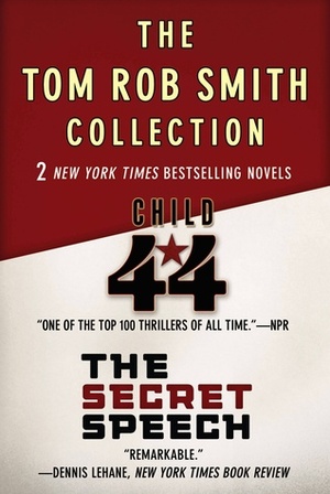 Child 44 and The Secret Speech: Digital Omnibus Edition by Tom Rob Smith