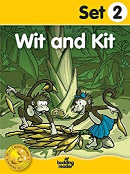 Budding Reader Book Set 2: Wit and Kit by Melinda Thompson, Melissa Ferrell