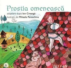 Prostia omenească by Ion Creangă