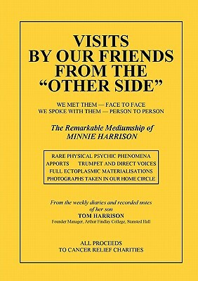 Visits by Our Friends from the Other Side by Tom Harrison