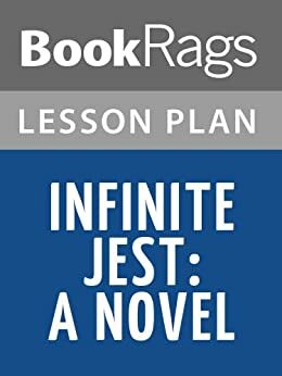 Infinite Jest by David Foster Wallace Lesson Plans by BookRags