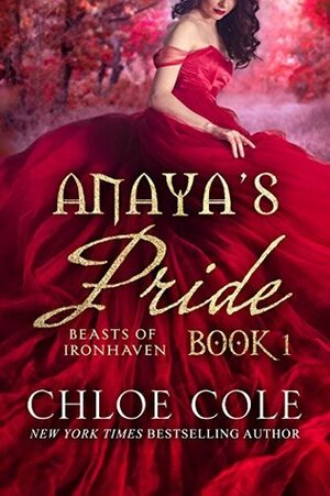 Anaya's Pride: Book 1 by Chloe Cole