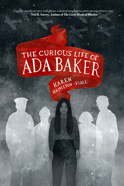 The Curious Life of Ada Baker by Karen Hamilton-Viall