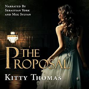 The Proposal by Kitty Thomas