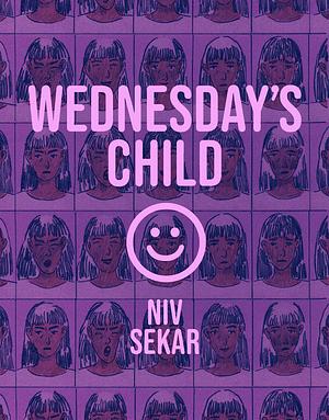 Wednesday's Child by Niv Sekar