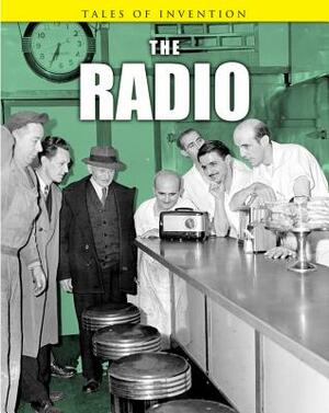 The Radio by Louise Spilsbury, Richard Spilsbury