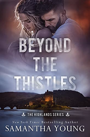 Beyond the Thistles by Samantha Young