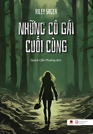 Những Cô Gái Cuối Cùng by Riley Sager