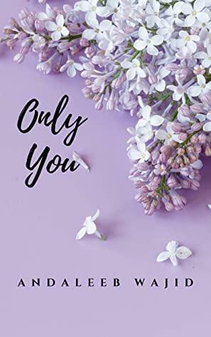 Only You: A Destination Wedding Book by Andaleeb Wajid