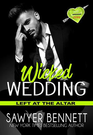 Wicked Wedding by Sawyer Bennett