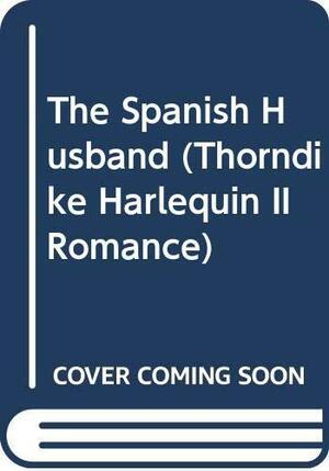 The Spanish Husband by Michelle Reid