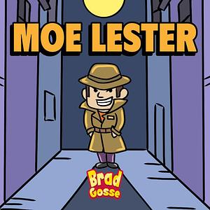 Moe Lester by Brad Gosse