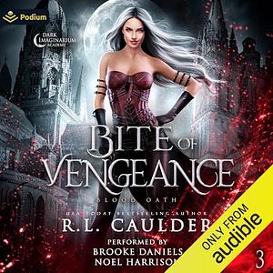 Bite of Vengeance by R.L. Caulder