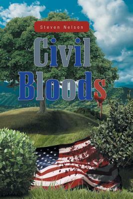 Civil Bloods by Steve Nelson