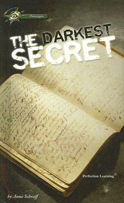 The Darkest Secret by Anne Schraff