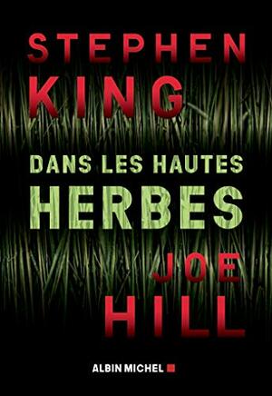 Dans les hautes herbes by Joe Hill, Stephen King