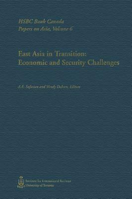 East Asia in Transition: Economic and Security Challenges by 