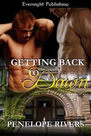 Getting Back to Dawn by Penelope Rivers