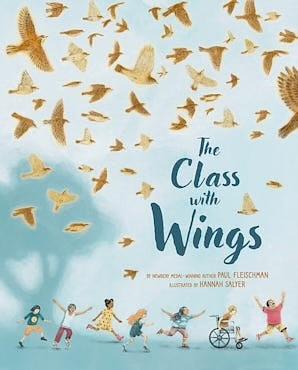 The Class with Wings by Paul Fleischman