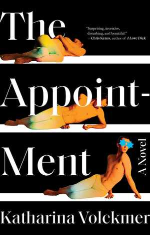 The Appointment: A Novel by Katharina Volckmer