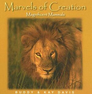 Magnificent Mammals by Buddy Davis, Kay Davis